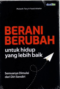 Image of Berani Brubah untuk hidup yang lebih baik