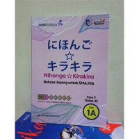 Image of Nihongo Kirakira Bahasa Jepang untuk SMA/MA Fase F Kelas XI JIlid 1 A