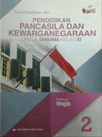 Image of Pendidikan Pancasila Kewarganegaraan untuk SMA/MA Kelas XI