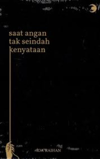 Image of Saat Angan Tak Seindah Kenyataan