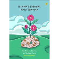 Image of Selamat Tinggal Rasa Trauma