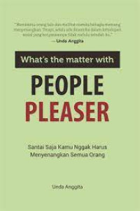 Image of What's The Matter With People Pleaser
