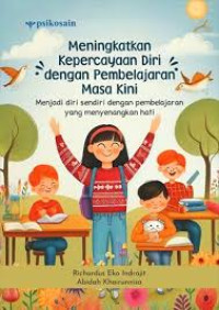Image of Meningkatkan Kepercayaan Diri dengan Pembelajaran Masa Kini