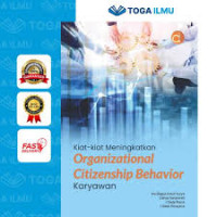 Image of Kiat Kiat Meningkatkan Organizational Citizenship Behavior Karyawan