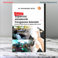 Image of Inovasi Akademik Pengawas Sekolah (untuk penelitian,dosen,pengawas dan guru