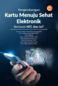 Image of Pengembangan Kartu Menuju Sehat Elektronik Berbasis NFC dan IoT