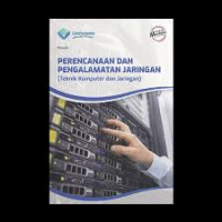 Image of Perencanaan dan Pengalamatan Jaringan (Teknik Komputer dan Jaringan) Untuk Fase F SMK/MAK